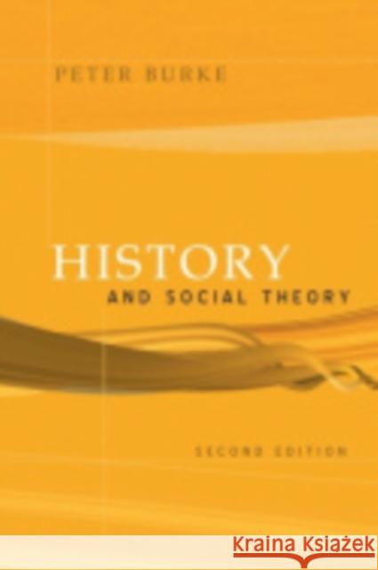 History and Social Theory Peter Burke 9780801444531 Cornell University Press - książka