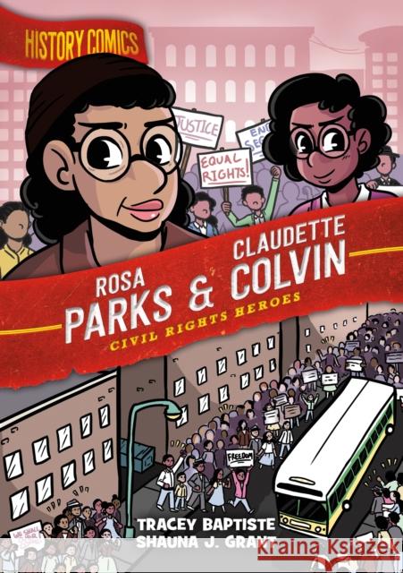 History Comics: Rosa Parks & Claudette Colvin: Civil Rights Heroes Baptiste, Tracey 9781250174215 First Second - książka