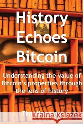 History Echoes Bitcoin Tim Niemeyer Joakim Book  9798988493907 Zoom Out - książka