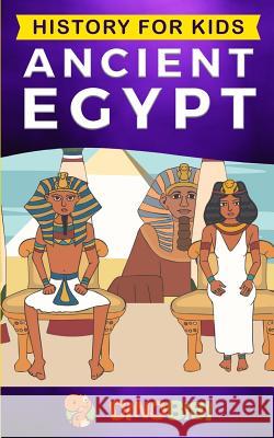 History for kids: Ancient Egypt Dinobibi Publishing 9781075247422 Independently Published - książka