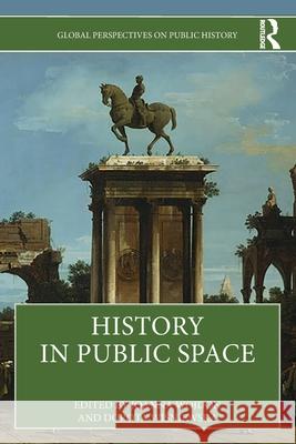 History in Public Space Joanna Wojdon Dorota Wiśniewska 9781032432373 Routledge - książka