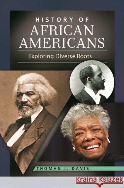 History of African Americans: Exploring Diverse Roots Cary D. Wintz Nikki M. Taylor 9780313385407 Greenwood - książka