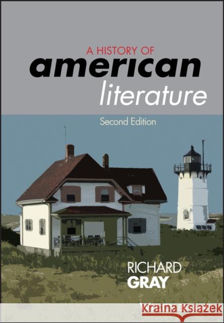 History of American Literature Gray, Richard 9781405192286 John Wiley and Sons Ltd - książka