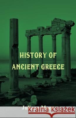 History of Ancient Greece Juliann Moen 9789387513068 Scribbles - książka