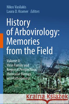 History of Arbovirology: Memories from the Field  9783031220050 Springer Nature Switzerland - książka