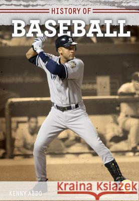 History of Baseball Kenny Abdo 9781532127373 Fly! - książka