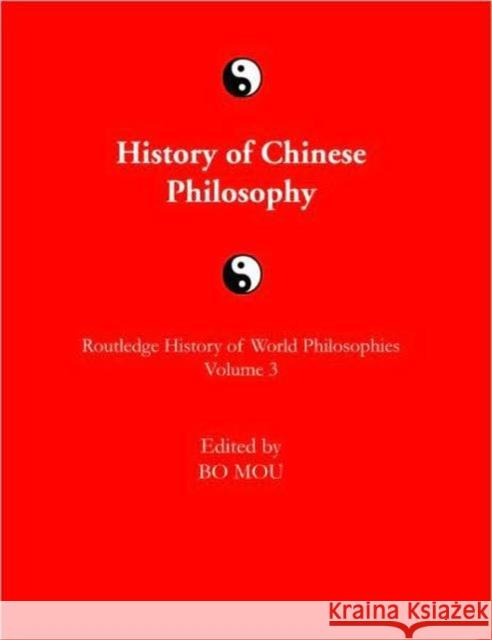 History of Chinese Philosophy Mou, Bo 9780415356886 TAYLOR & FRANCIS LTD - książka