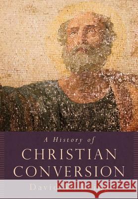 History of Christian Conversion Kling, David W. 9780195320923 Oxford University Press, USA - książka