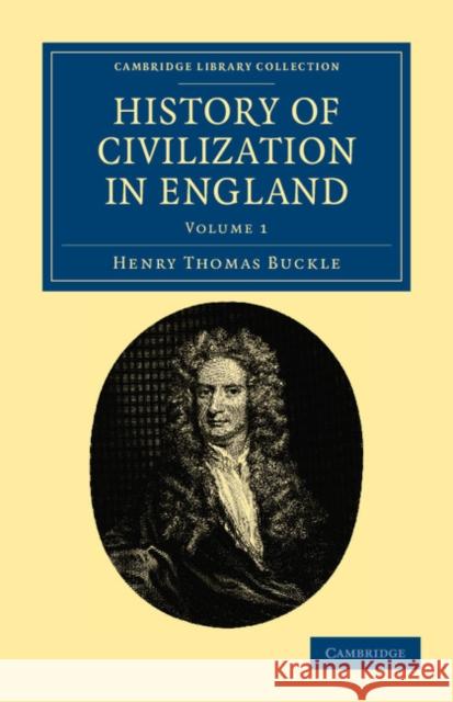 History of Civilization in England Henry Thomas Buckle 9781108036436 Cambridge University Press - książka