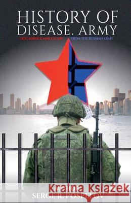 History of Disease. Army Serge Pospelov 9798227526878 Serge Pospelov - książka