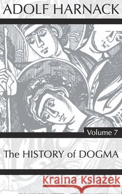 History of Dogma, Volume 7 Adolf Harnack 9781725279193 Wipf & Stock Publishers - książka