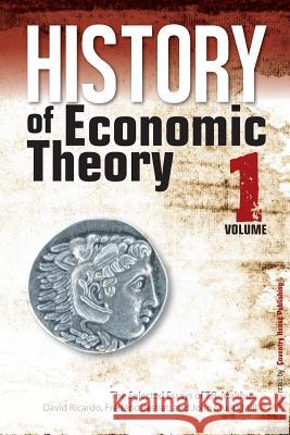 History of Economic Theory: The Selected Essays of T.R. Malthus, David Ricardo, Frederic Bastiat, and John Stuart Mill T. R. Malthus David Ricardo Frederic Bastiat 9780615817897 Coventry House Publishing - książka