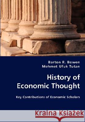 History of Economic Thought Barton R. Bowen Mehmet Ufuk Tutan 9783836439503 VDM Verlag - książka