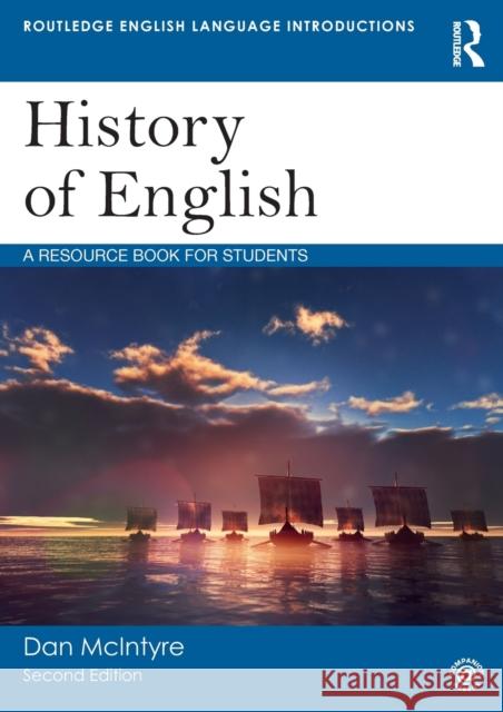 History of English: A Resource Book for Students Dan McIntyre 9781138500723 Routledge - książka