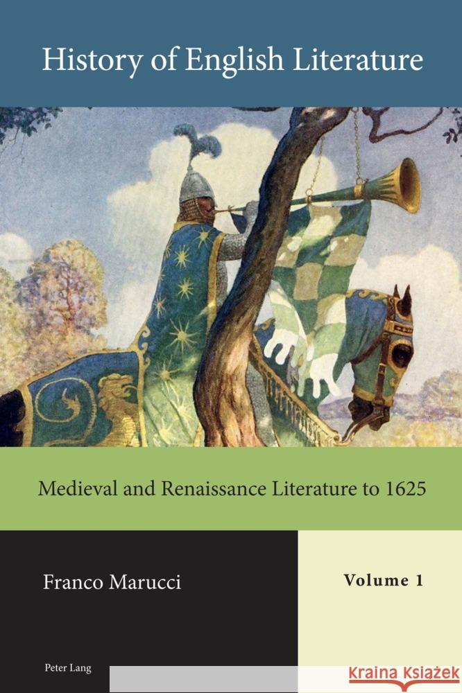 History of English Literature, Volume 1: Medieval and Renaissance Literature to 1625 Marucci, Franco 9781789972238 Peter Lang Ltd, International Academic Publis - książka