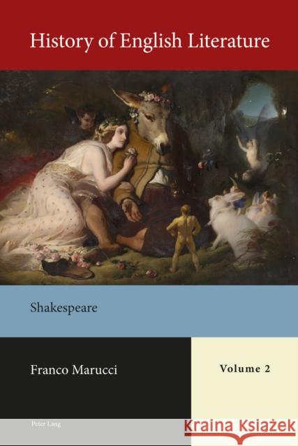 History of English Literature, Volume 2 - Print and eBook: Shakespeare Marucci, Franco 9783034322294 Peter Lang AG, Internationaler Verlag der Wis - książka