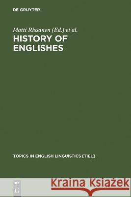 History of Englishes Rissanen, Matti 9783110132168  - książka