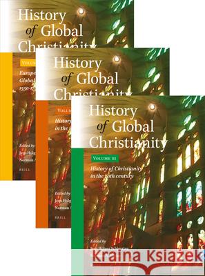 History of Global Christianity (3 Vols.) Jens Holger Schjorring Norman Hjelm 9789004303072 Brill - książka