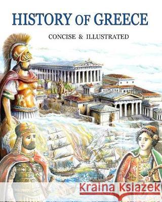 History of Greece concise and illustrated Lallos, Diogenes 9781975676490 Createspace Independent Publishing Platform - książka