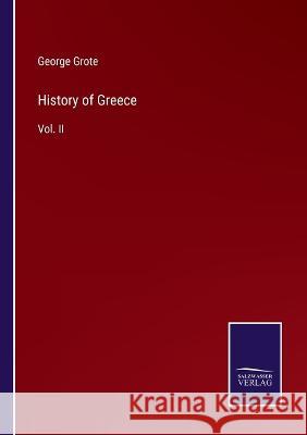 History of Greece: Vol. II George Grote 9783375128920 Salzwasser-Verlag - książka