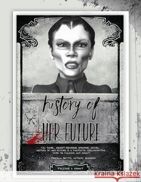 History of Her Future Julian Grant Ron Falzone 9781649998569 Grant Guignol - książka