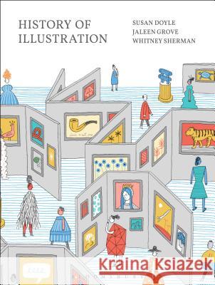 History of Illustration Susan Doyle Jaleen Grove Whitney Sherman 9781628927535 Fairchild Books - książka