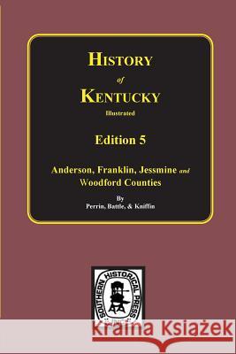 History of Kentucky: the 5th Edition: the 5th Edition: Kentucky, a History of the State. Perrin 9780893081379 Southern Historical Press, Inc. - książka