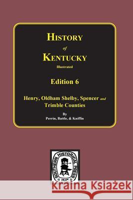 History of Kentucky: the 6th Edition: Kentucky, a History of the State. Perrin, William Henry 9780893081386 Southern Historical Press, Inc. - książka