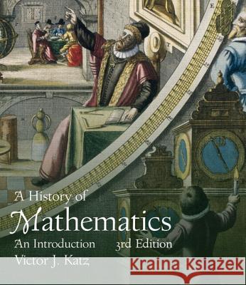 History of Mathematics, A (Classic Version) Victor Katz 9780134689524 Pearson Education (US) - książka