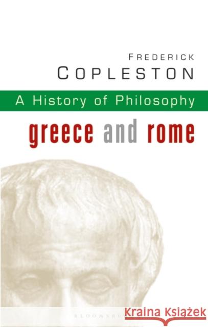 History of Philosophy Volume 1: Greece and Rome Frederick Copleston 9780826468956 Bloomsbury Publishing PLC - książka