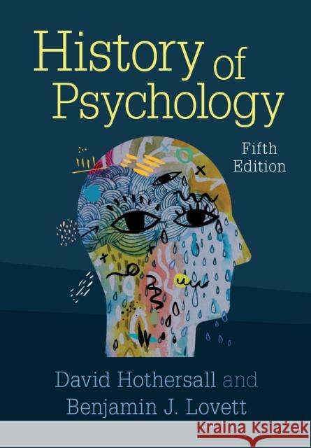 History of Psychology Benjamin J. (Teachers College, Columbia University) Lovett 9781108732994 Cambridge University Press - książka