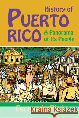 History of Puerto Rico Fernando Pico 9781558765993 Markus Wiener Publishers - książka