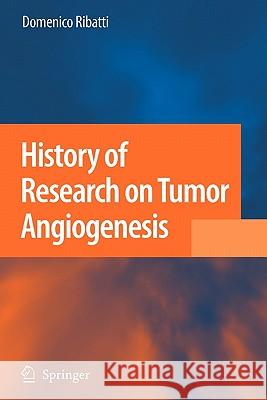 History of Research on Tumor Angiogenesis Springer 9789048181568 Springer - książka