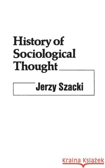 History of Sociological Thought  9780313207372  - książka