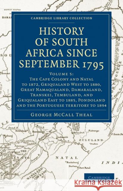 History of South Africa Since September 1795 Theal, George McCall 9781108023672 Cambridge University Press - książka