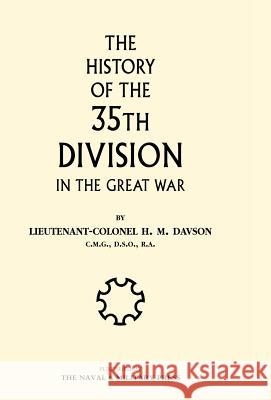History of the 35th Division in the Great War Davson H 9781847343253 Naval & Military Press - książka