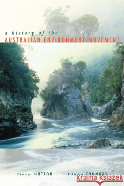 History of the Australian Environment Movement Drew Hutton Libby Connors Libby Connors 9780521456869 Cambridge University Press - książka