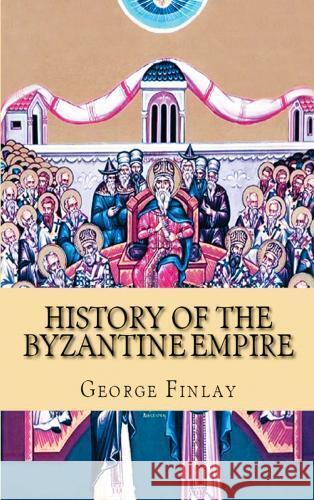 History of the Byzantine and Greek Empires George Finlay 9786256014152 E-Kitap Projesi & Cheapest Books - książka