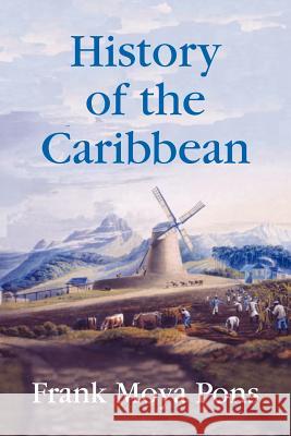History of the Caribbean Frank Moya Pons 9781558765603  - książka