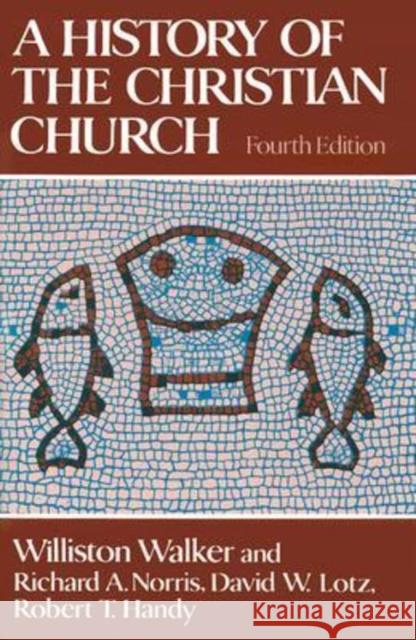 History of the Christian Church Williston Walker David W. Lotz Richard A., Jr. Norris 9780684184173 Scribner Book Company - książka