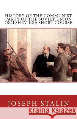 History of the Communist Party of the Soviet Union (Bolsheviks): Short Course Joseph Stalin 9781490917092 Createspace - książka