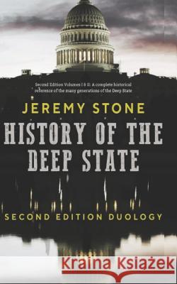 History of the Deep State Jeremy Stone 9781795877466 Independently Published - książka