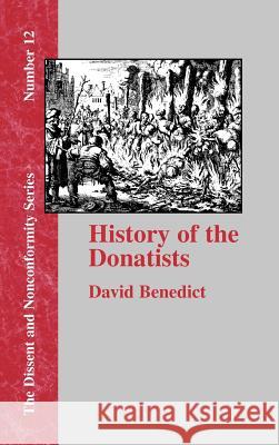 History of the Donatists David Benedict 9781579789862 Baptist Standard Bearer - książka