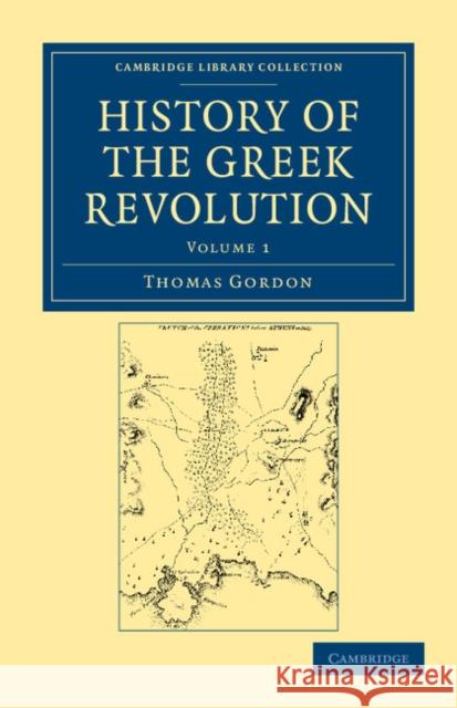 History of the Greek Revolution Thomas Gordon 9781108043533 Cambridge University Press - książka