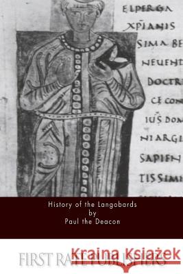 History of the Langobards Paul the Deacon                          William Foulke 9781515288947 Createspace - książka