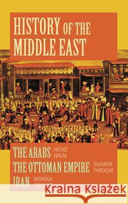 History of the Middle East Halm, Heinz 9781558765696 Markus Wiener Publishers - książka