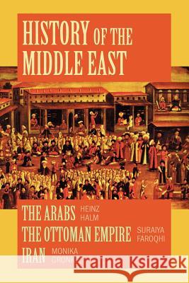 History of the Middle East Halm, Heinz 9781558765702 Markus Wiener Publishers - książka