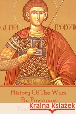 History of the Wars by Procopius - The Gothic War Procopius 9781785431388 Conflict - książka