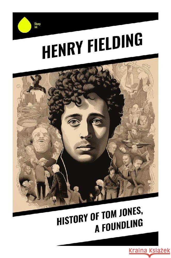 History of Tom Jones, a Foundling Fielding, Henry 9788028355500 Sharp Ink - książka