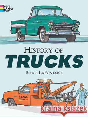 History of Trucks Coloring Book LaFontaine, Bruce 9780486292786 Dover Publications - książka